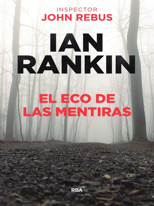 Title details for El eco de las mentiras by Ian Rankin - Available